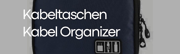 Kabeltaschen und Kabelorganizer